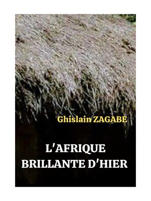 cover image of L'AFRIQUE BRILLANTE D'HIER